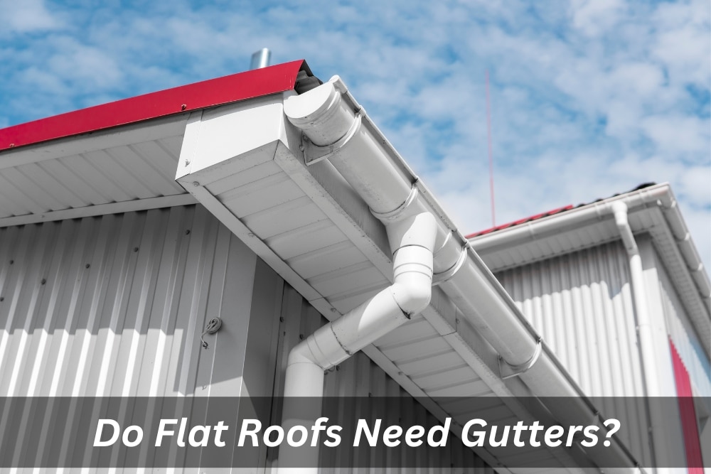 Image presents Do Flat Roofs Need Gutters